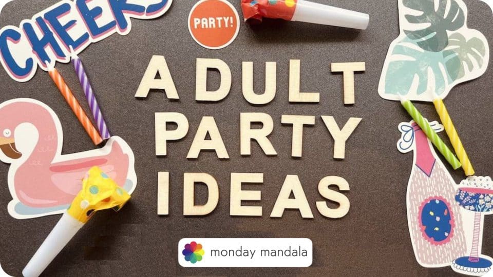 250 Memorable Adult Party Themes (Ultimate List)
