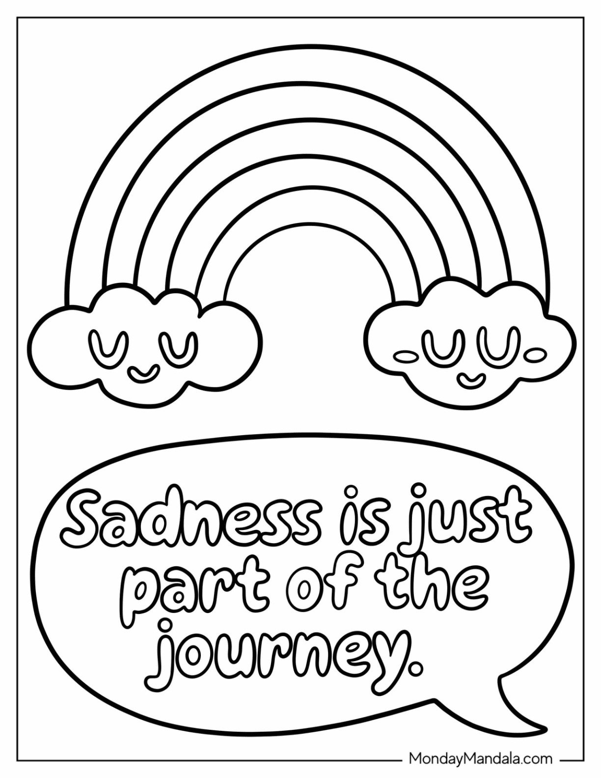 Sad Coloring Page Of Cute Sadness Is Just Part Of The Journey Words