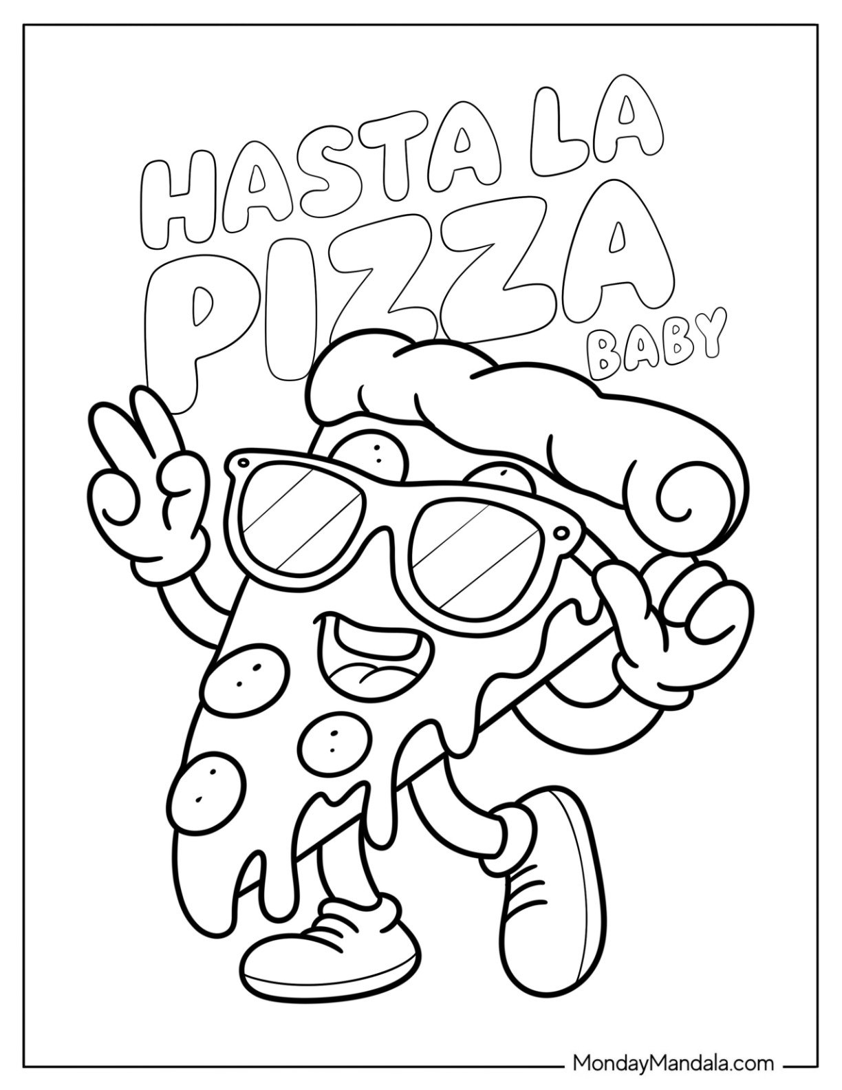 Hasta La Pizza Baby Dancing Pizza Coloring Page Slice with Sunglasses for Kids