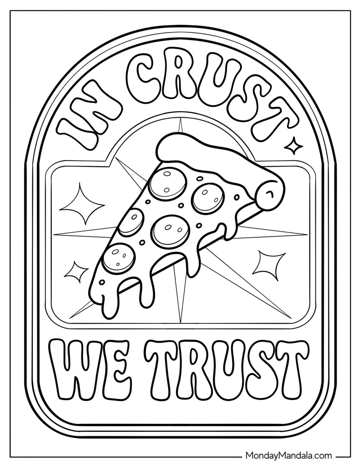 In Crust We Trust Text Around a Pizza Coloring Page Slice with Melting Cheese