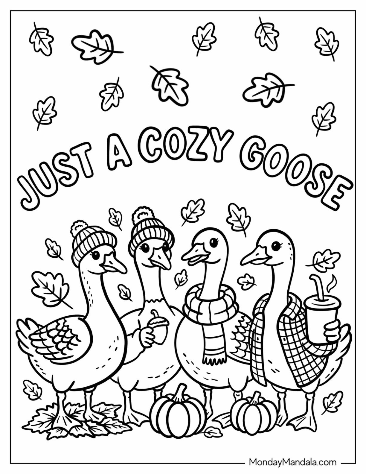 Autumn & Fall Coloring Page of Just a Cozy Goose Text Above Geese with Scarves and Drinks