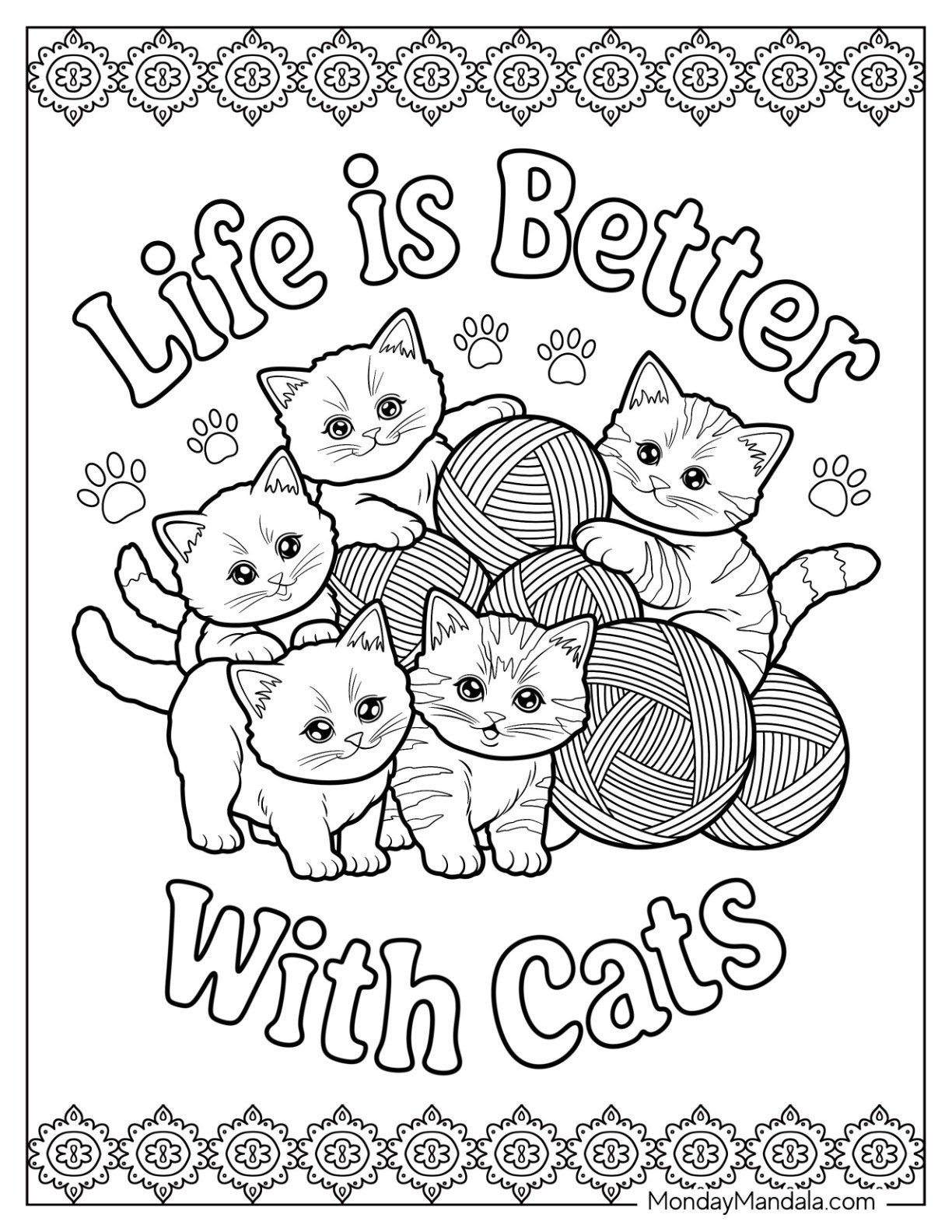 Kitten Coloring Page Playing with Large Yarn Balls with Life is Better with Cats Text