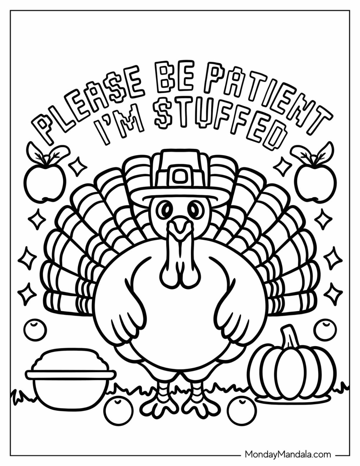 Please Be Patient I m Stuffed Turkey Coloring Page with Apples