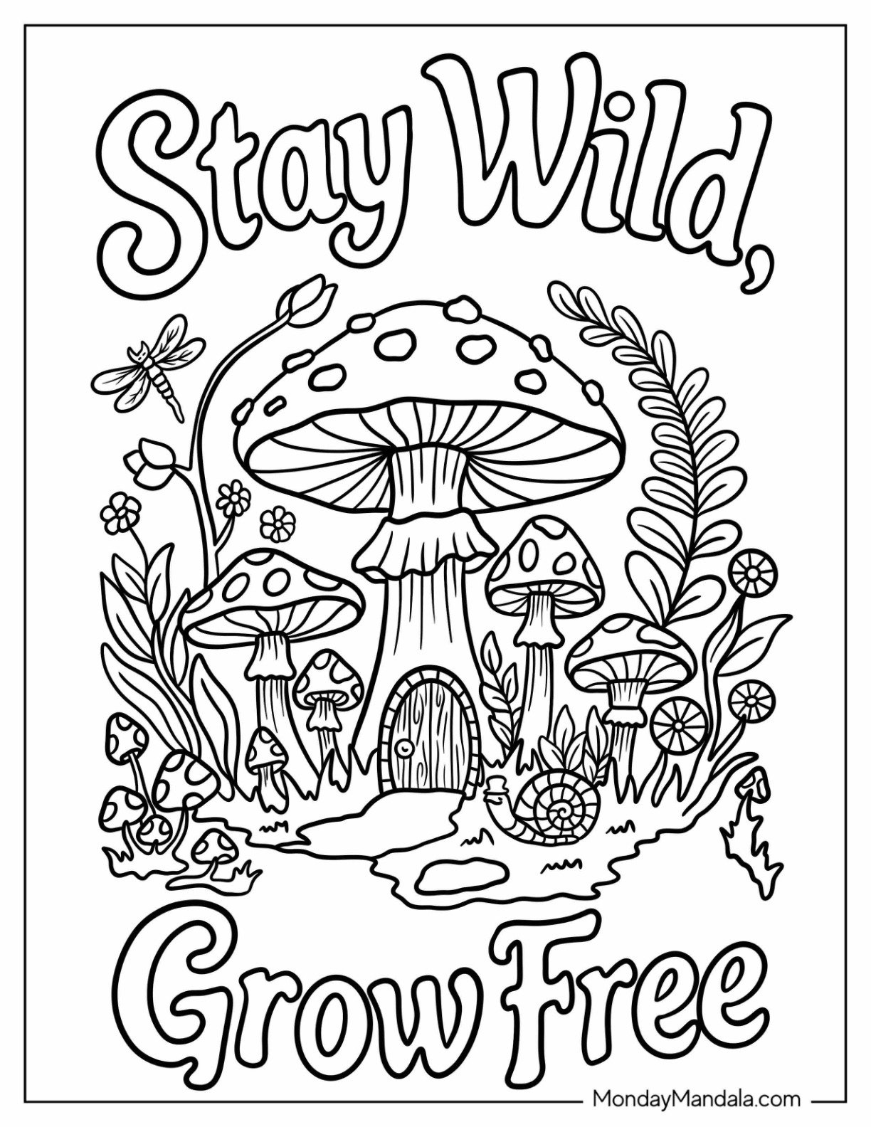 Stay Wild, Grow Free Forest Mushroom Cottage Coloring Page