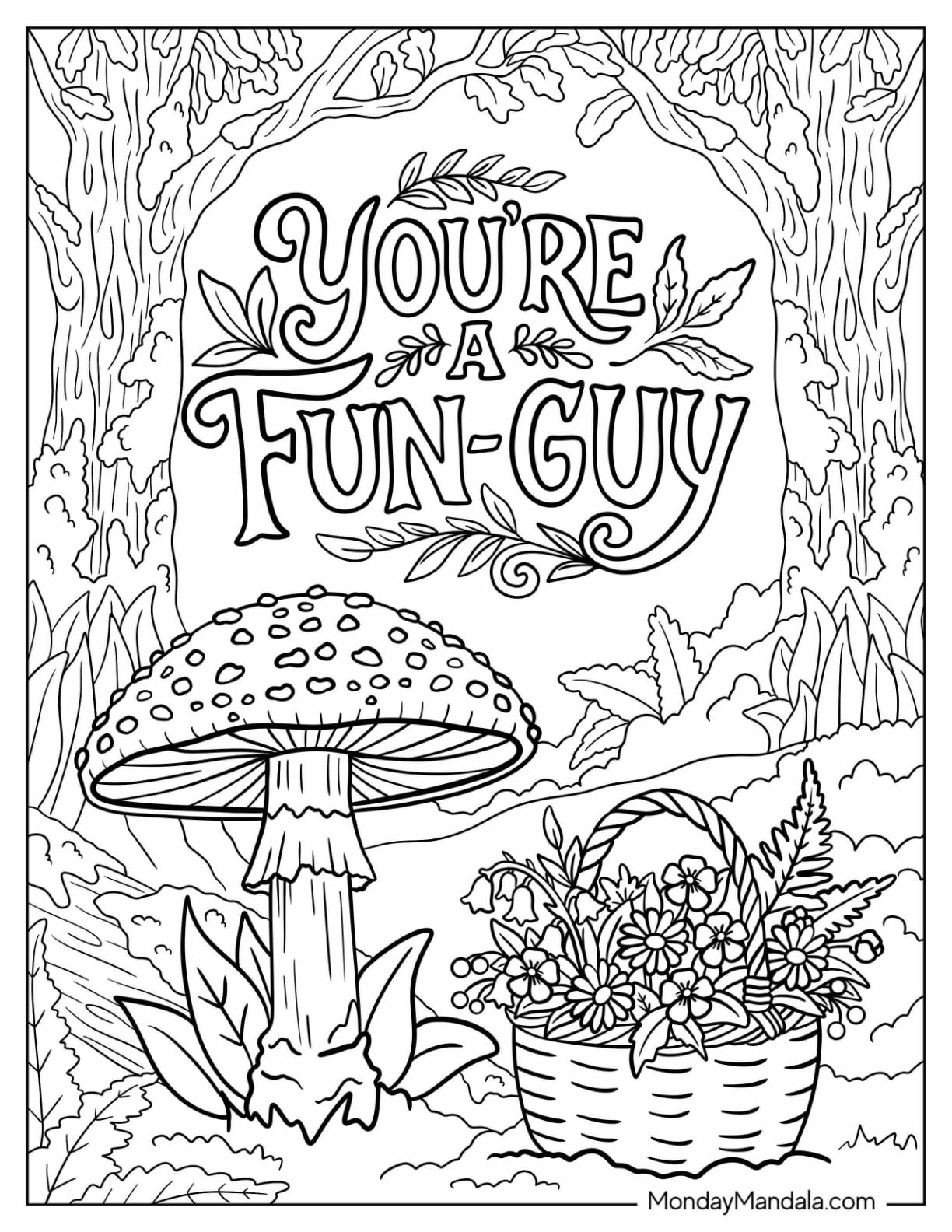 You're a Fun Guy Quote Above a Mushroom and Flower Basket